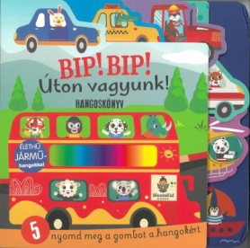 Bip-Bip! Úton vagyunk!