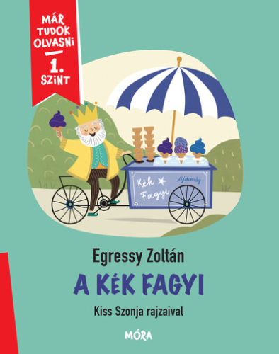 A kék fagyi - Már tudok olvasni - 1. szint
