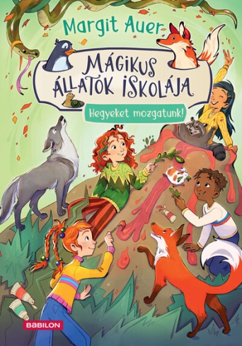 Mágikus állatok iskolája 16. - Hegyeket mozgatunk!