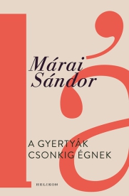 A gyertyák csonkig égnek (új kiadás).