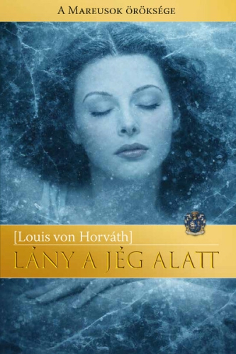 Lány a jég alatt - A Mareusok öröksége