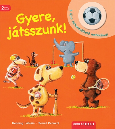 Gyere, játsszunk!