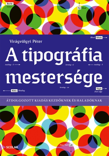 A tipográfia mestersége - Átdolgozott kiadás kezdőknek és haladóknak (új kiadás)