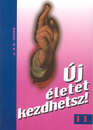 Új életet kezdhetsz! II.