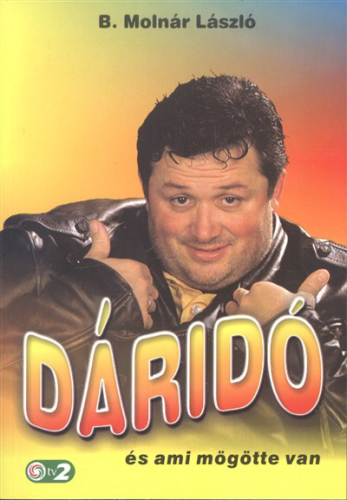 Dáridó és ami mögötte van