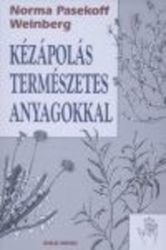 KÉZÁPOLÁS TERMÉSZETES ANYAGOKKAL